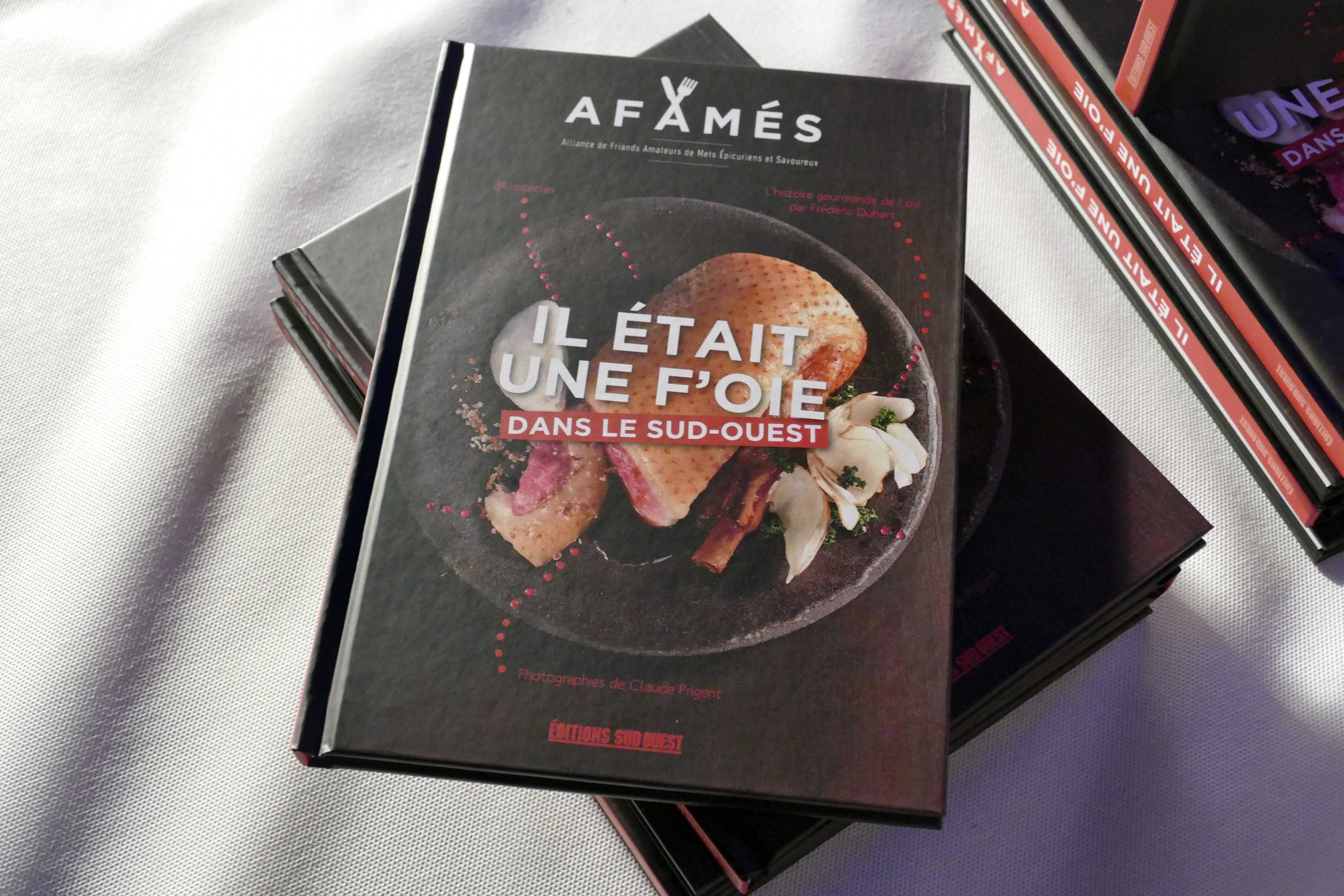 Le nouveau livre des Afamés: il était une f'oie dans le Sud-Ouest