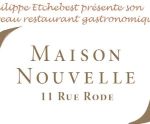 Maison Nouvelle, le nouveau restaurant de Philippe Etchebest à Bordeaux